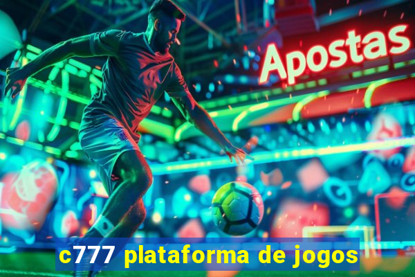 c777 plataforma de jogos